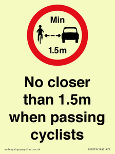 No closer than 1.5m when passing cyclists
